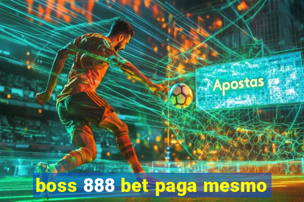 boss 888 bet paga mesmo